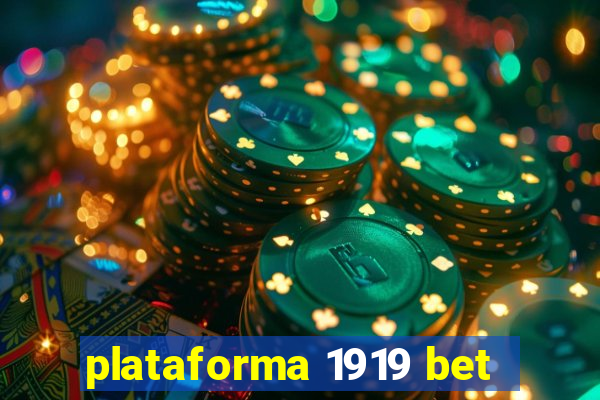 plataforma 1919 bet